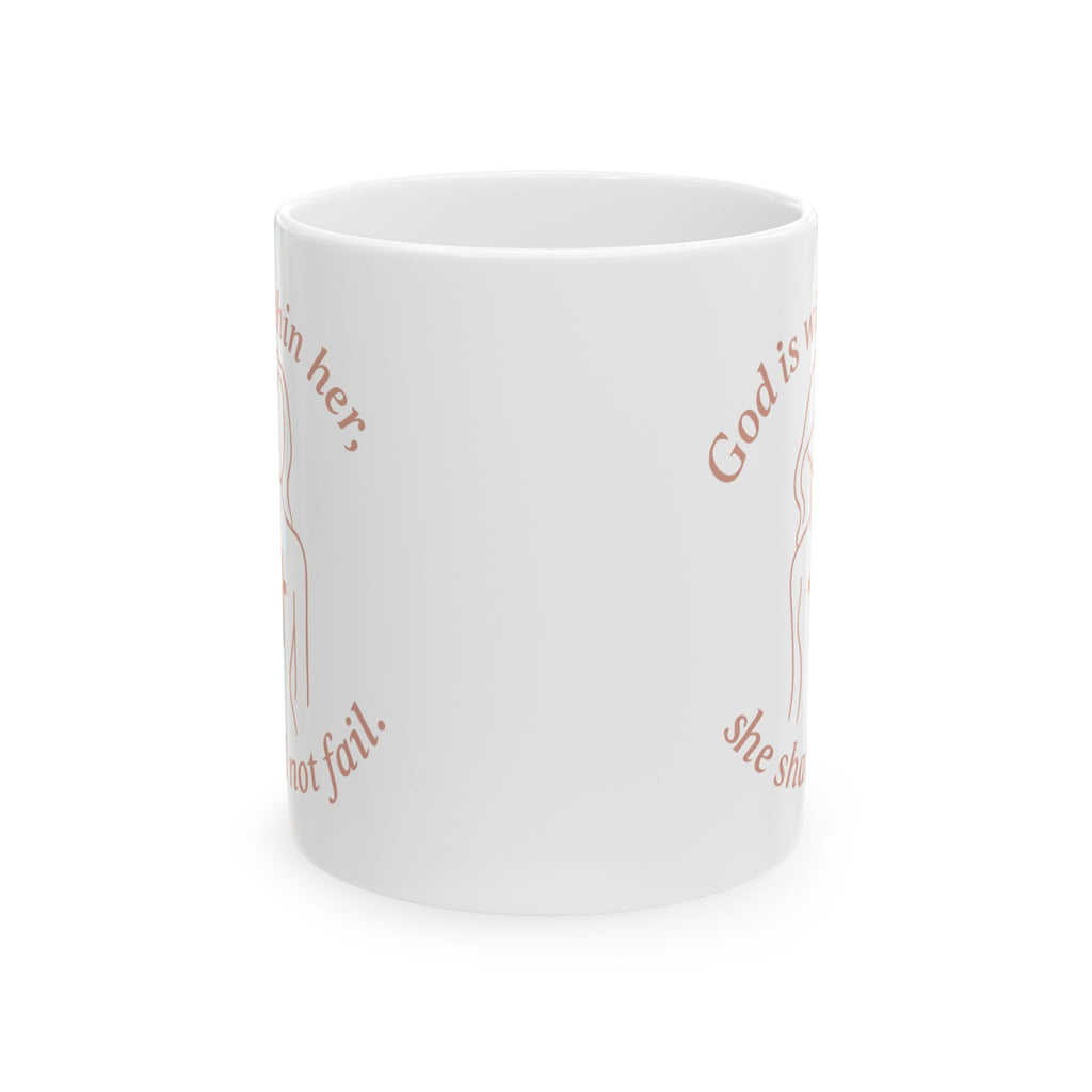 God Is Within Her, She Shall Not Fail | Women's Christian Faith-Based Ceramic Coffee Mug