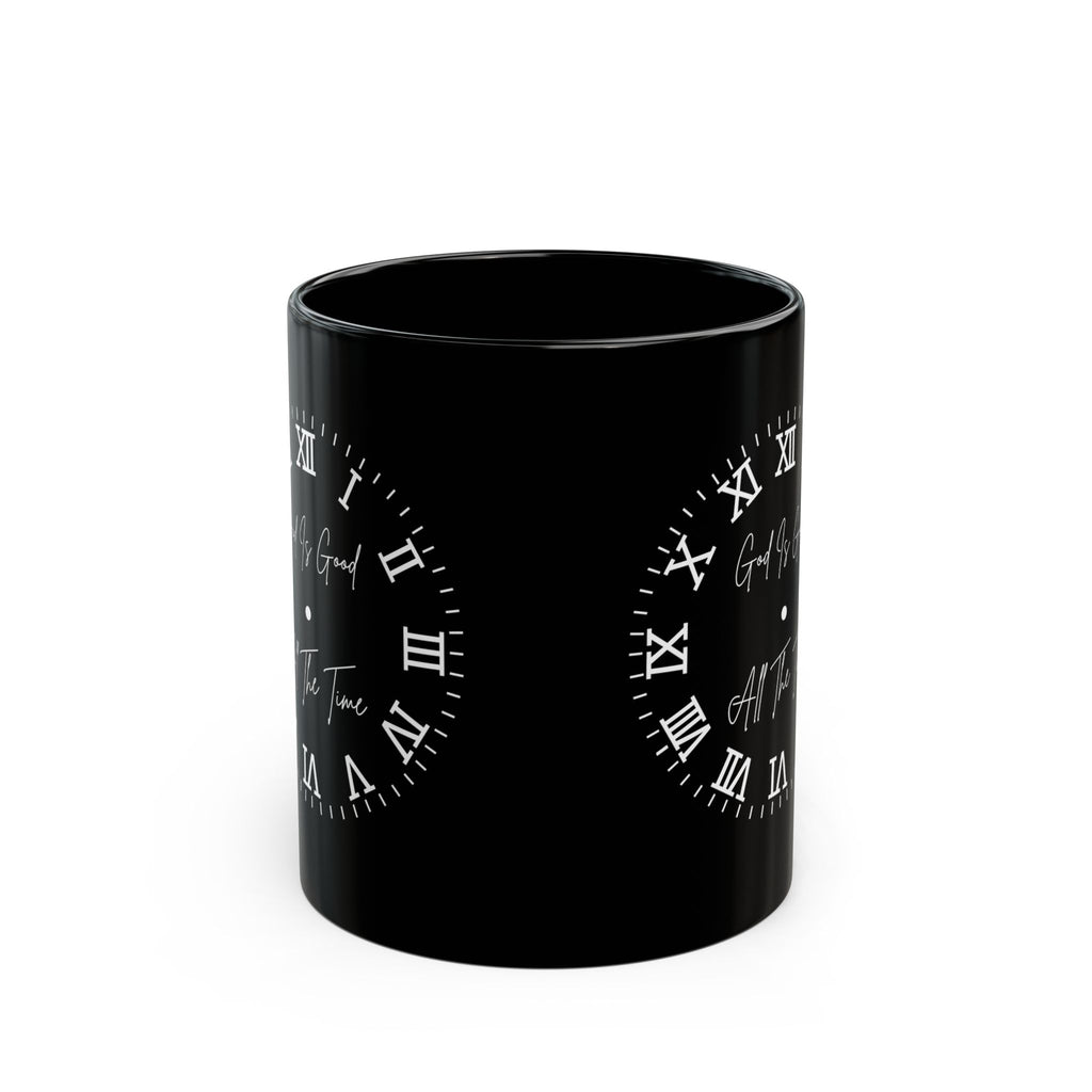 God is Good All The Time | Christian Faith-Based Coffee Mug