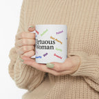Virtuous Woman | Inspirational Christian Women's Faith-Based Coffee Mug