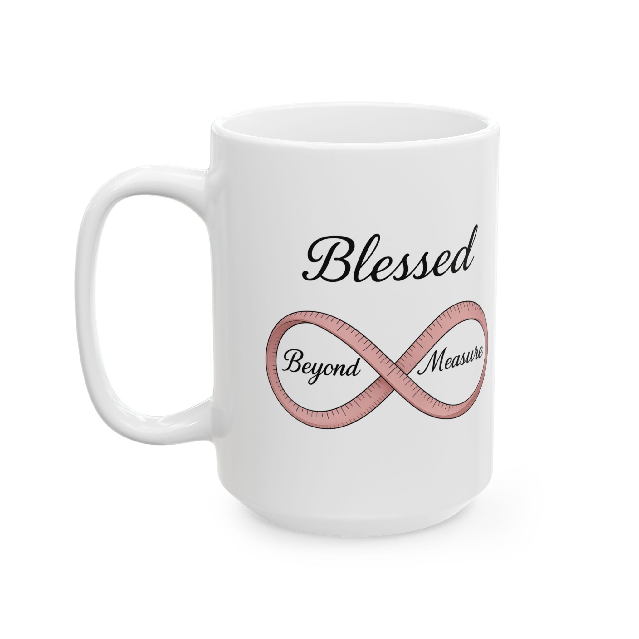Blessed Beyond Measure | Christian Faith-Based Women's Ceramic Coffee Mug