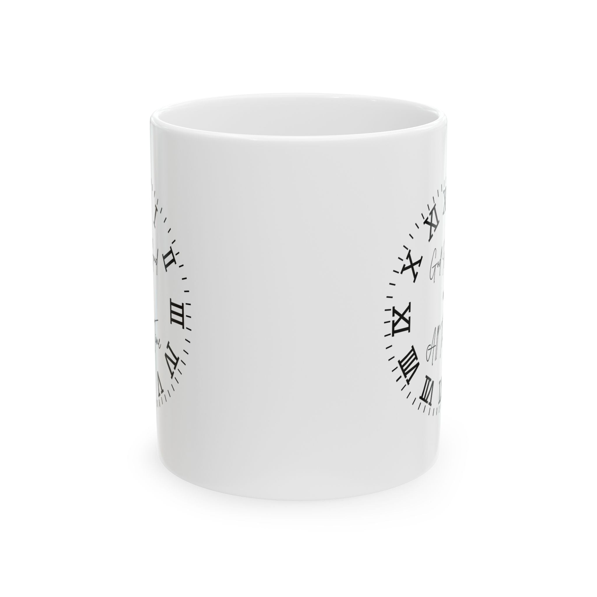 God Is Good ALL The Time | Christian Faith-Based Motivational Coffee Mug
