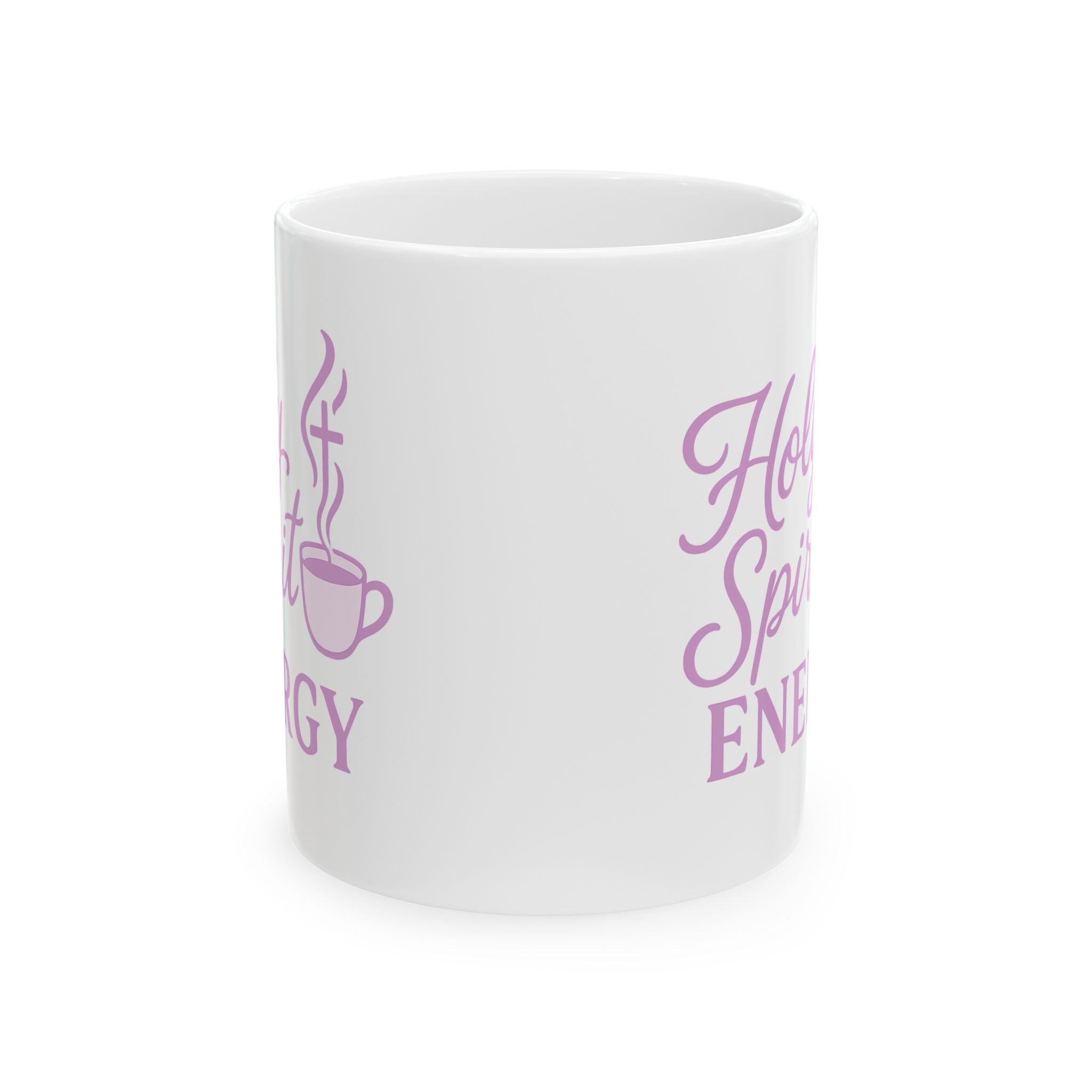 Holy Spirit Energy | Christian Faith-Based Women's Ceramic Coffee Mug