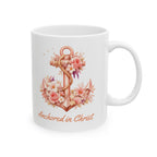 Anchored in Christ Coffee Mug |Motivational Christian Women's Floral (11oz)