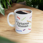 Virtuous Woman | Inspirational Christian Women's Faith-Based Coffee Mug