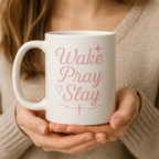 Wake, Pray, Slay | Christian Faith-Based Women's Ceramic Coffee Mug
