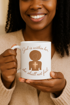 God Is Within Her, She Shall Not Fail | Women's Christian Faith-Based Ceramic Coffee Mug