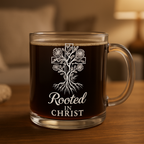 Rooted in Christ | Premium Glass, Clear 10oz Christian Faith-Based Coffee Mug