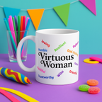 Virtuous Woman | Inspirational Christian Women's Faith-Based Coffee Mug