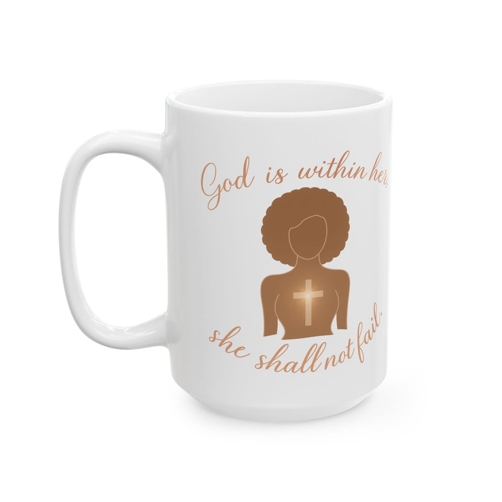 God Is Within Her, She Shall Not Fail | Women's Christian Faith-Based Ceramic Coffee Mug