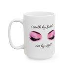 Walk by Faith | Christian Women's Faith-Based Inspirational Cute Coffee Mug