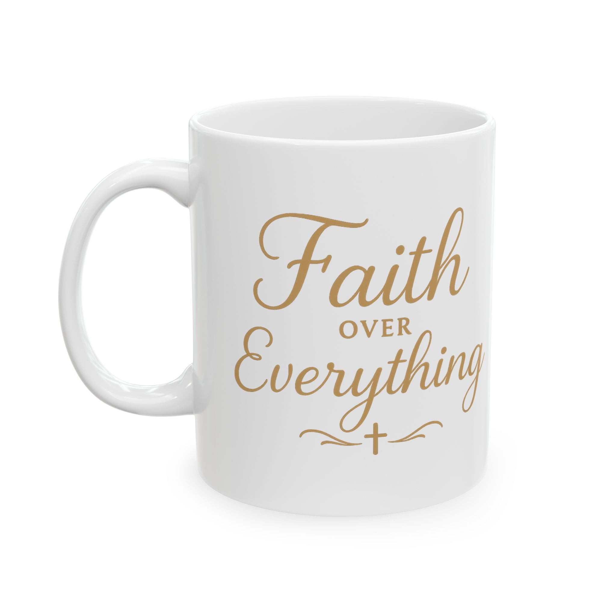Faith Over Everything Ceramic Mug | Christian Motivational Coffee Cup