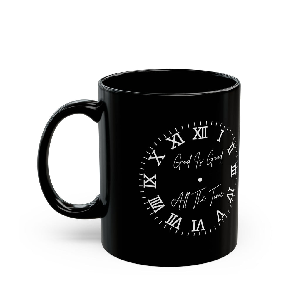 God is Good All The Time | Christian Faith-Based Coffee Mug