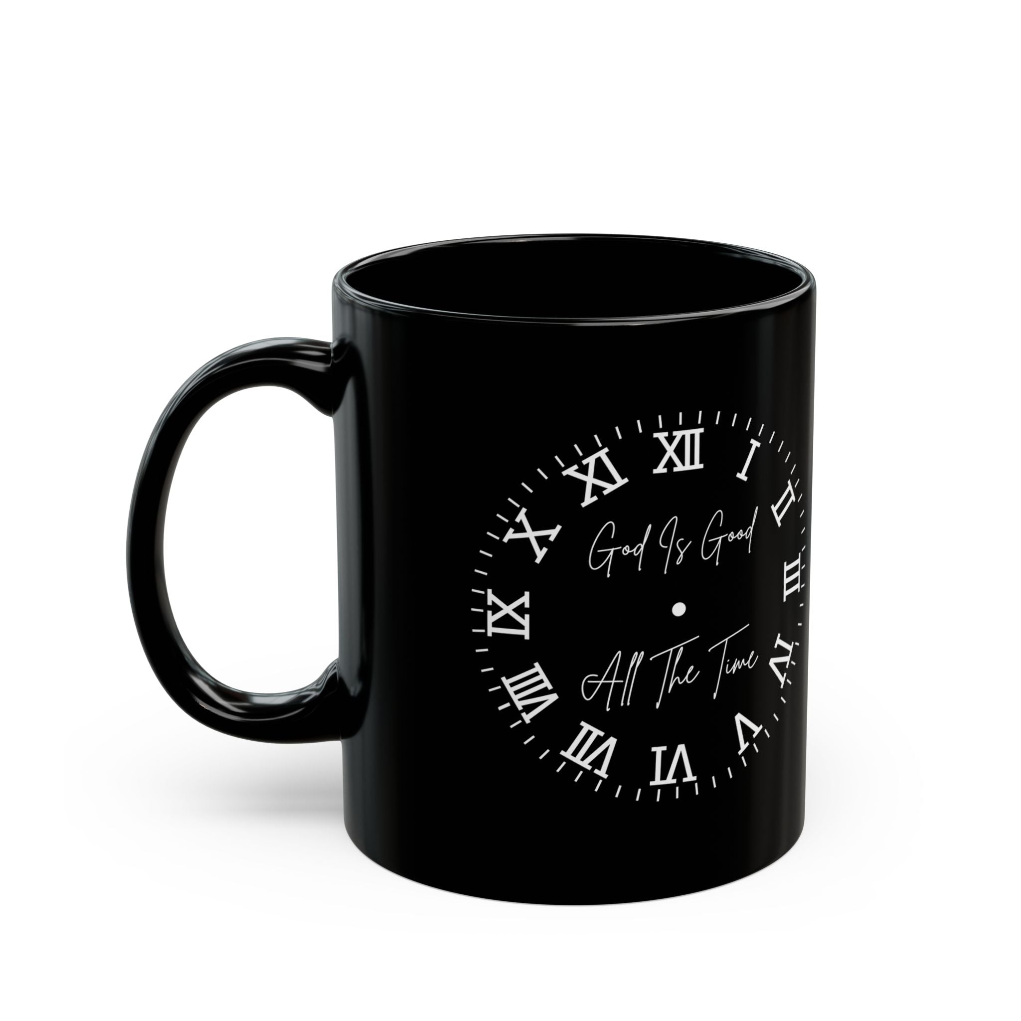 God is Good All The Time | Christian Faith-Based Coffee Mug