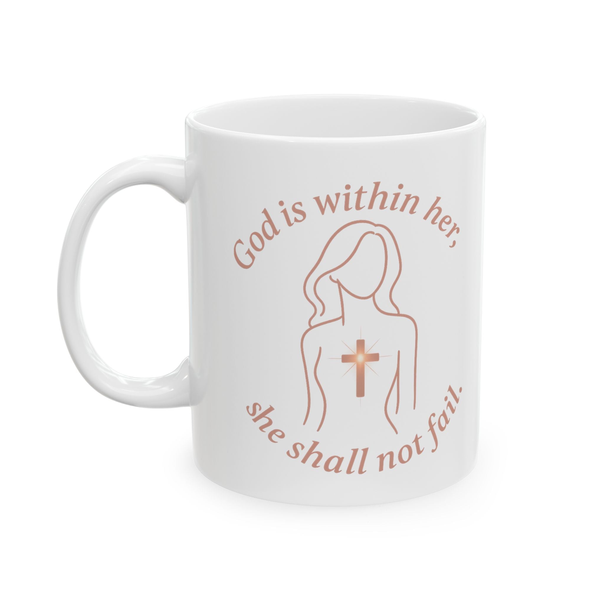God Is Within Her, She Shall Not Fail | Women's Christian Faith-Based Ceramic Coffee Mug