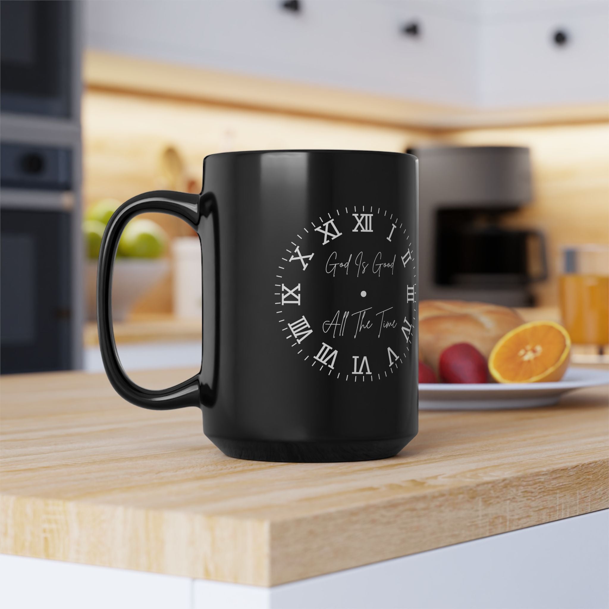 God is Good All The Time | Christian Faith-Based Coffee Mug