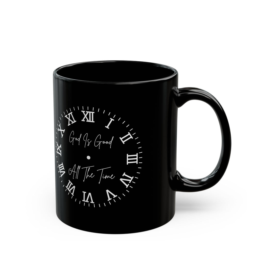 God is Good All The Time | Christian Faith-Based Coffee Mug