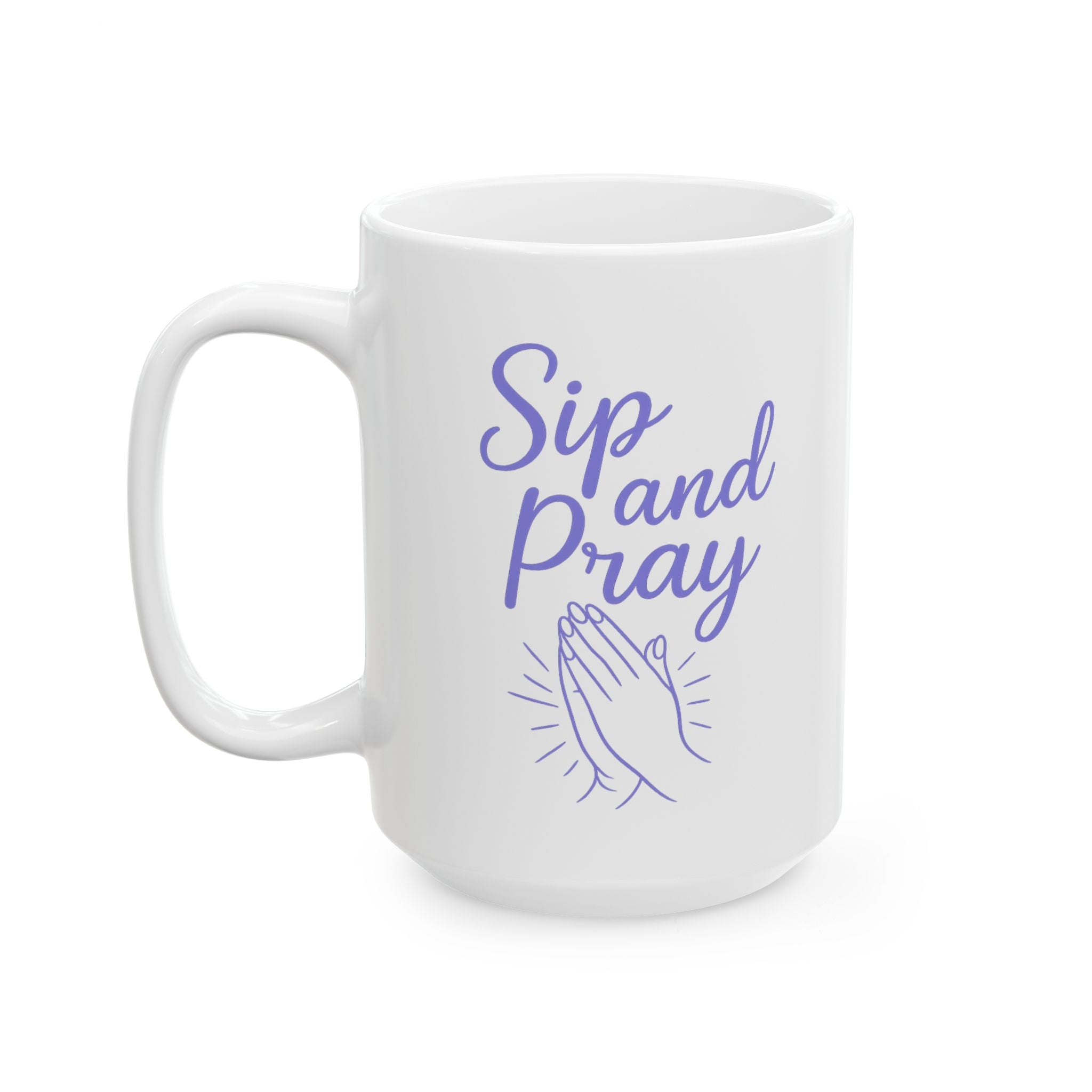 Sip and Pray Coffee Mug | Women's Christian Faith-Based Gift