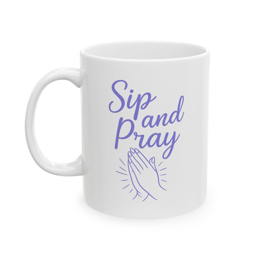 Sip and Pray Coffee Mug | Women's Christian Faith-Based Gift