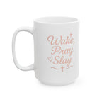 Wake, Pray, Slay | Christian Faith-Based Women's Ceramic Coffee Mug