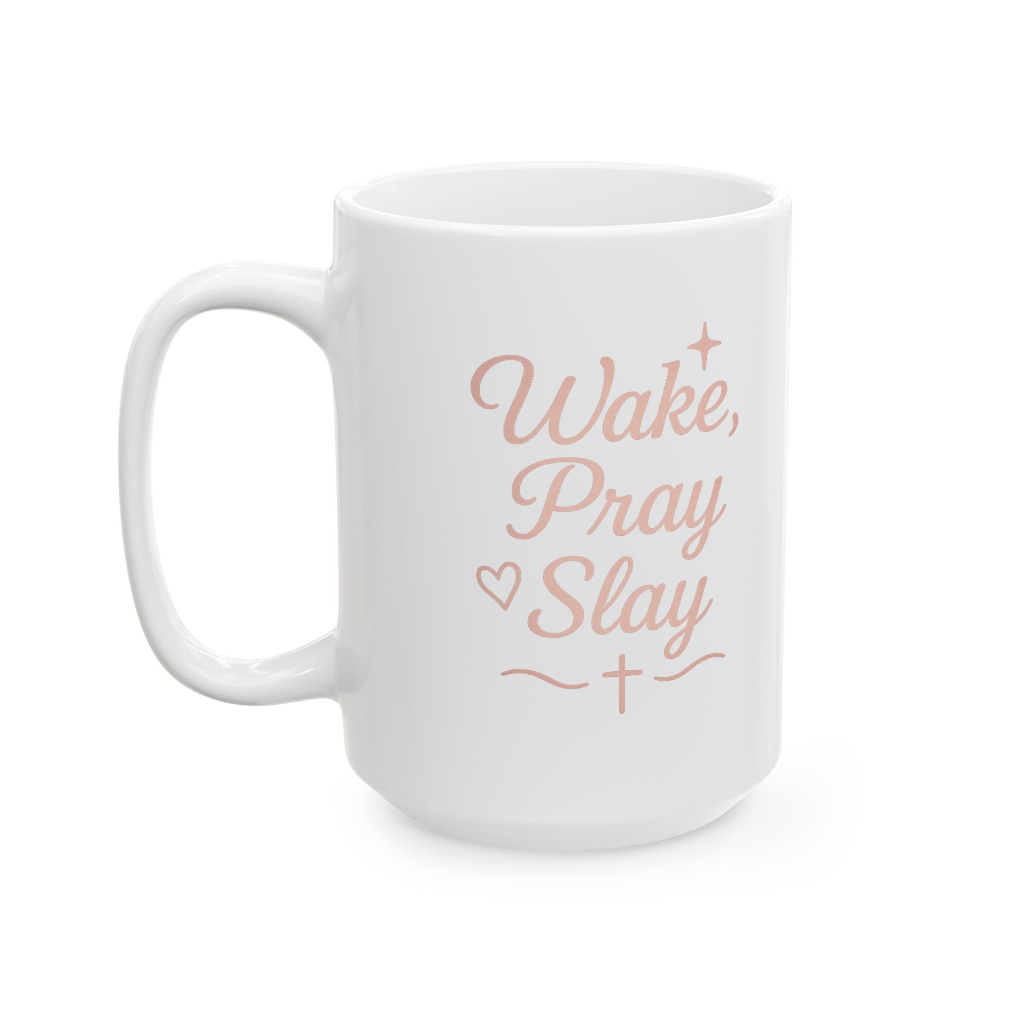 Wake, Pray, Slay | Christian Faith-Based Women's Ceramic Coffee Mug